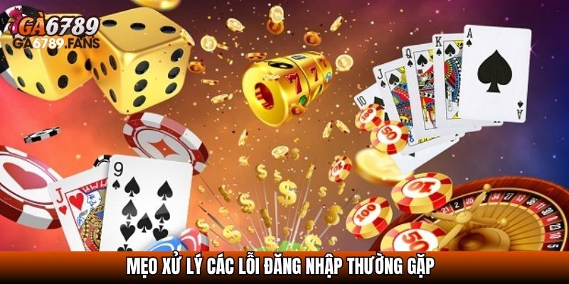 Mẹo xử lý các lỗi đăng nhập thường gặp