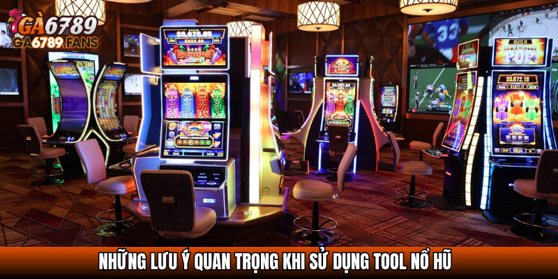 Khám Phá Tool Nổ Hũ – Bí Kíp Vàng Giúp Tăng Tỷ Lệ Thắng 4 Những lưu ý quan trọng khi sử dụng Tool nổ hũ