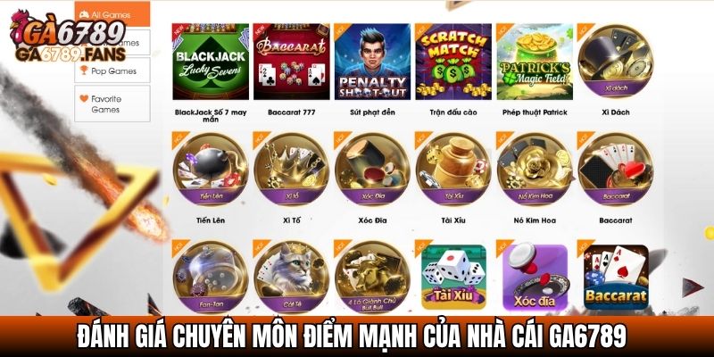 Đánh giá chuyên môn điểm mạnh của nhà cái GA6789